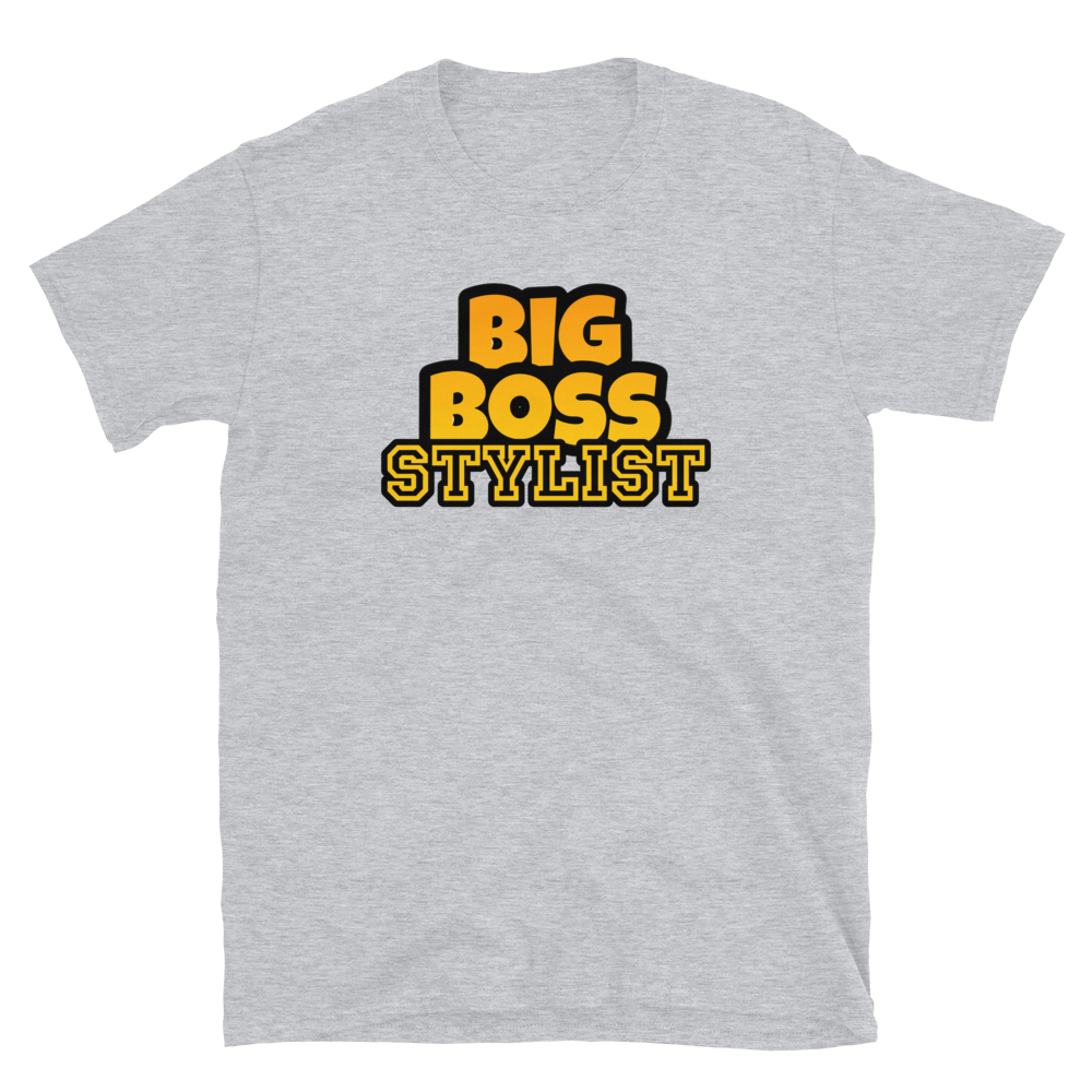 BIG BOSS STYLIST Unisex T-Shirt